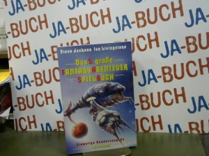 Jackson, Steve: Das ... große FantasyAbenteuerSpielBuch; Teil: 5. [Aus dem Engl. von Dirk und Frank Schulter]