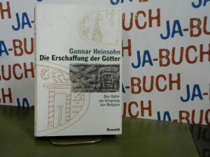 Die Erschaffung der Götter : das Opfer als Ursprung der Religion.