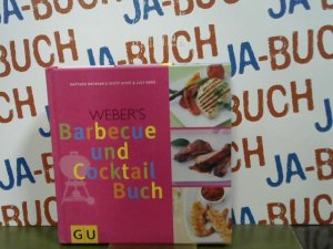 gebrauchtes Buch – Drennan, Matthew – Weber's Barbecue- und Cocktail-Buch