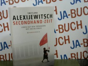 gebrauchtes Buch – AleksieviÄ, Svjatlana AljaksandraÅ­na und Ganna-Maria Braungardt – Secondhand-Zeit : Leben auf den Trümmern des Sozialismus. Swetlana Alexijewitsch. Aus dem Russ. von Ganna-Maria Braungardt