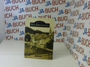 Bad Kreuznach. Steffen Kaul / Die Reihe Archivbilder