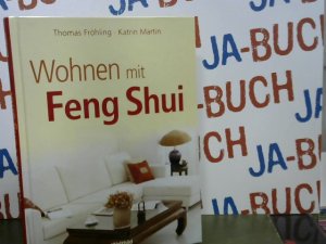 Wohnen mit Feng Shui. Thomas Fröhling ; Katrin Martin