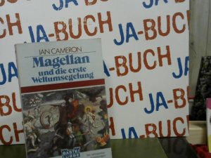 Magellan und die erste Weltumsegelung. Aus d. Engl. von Elisabeth Kühne / Bastei Lübbe ; Bd. 64039 : Geschichte