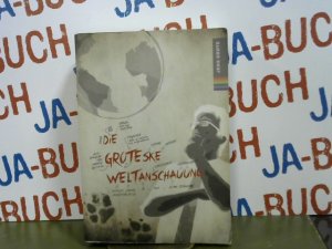 gebrauchtes Buch – Jens Grote – Die groteske Weltanschauung