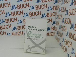 gebrauchtes Buch – Abd-aá¹£-á¹¢amad, á¸¤Ämid – Der islamische Faschismus : eine Analyse. Hamed Abdel-Samad