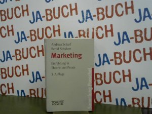 gebrauchtes Buch – Scharf, Andreas und Bernd Schubert – Marketing. Einführung in Theorie und Praxis