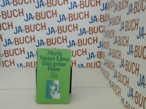 Das grüne Haus : Roman. Dt. von Wolfgang A. Luchting / Suhrkamp-Taschenbücher ; 342