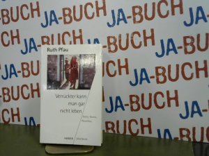 gebrauchtes Buch – Ruth Pfau – Verrückter kann man gar nicht leben : Ärztin, Nonne, Powerfrau.