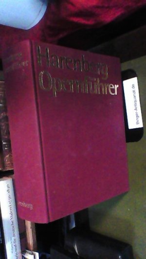 gebrauchtes Buch – Harenberg Opernführer. Der Schlüssel zu 500 Opern, ihrer Handlung und Geschichte. Mit CD-Empfehlungen der "Opernwelt"-Redaktion