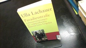 gebrauchtes Buch – Ulla Lachauer – Paradiesstraße: Lebenserinnerungen der ostpreußischen Bäuerin Lena Grigoleit