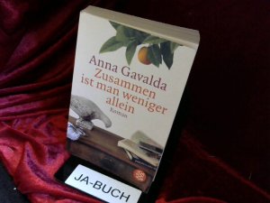 gebrauchtes Buch – Anna Gavalda – Zusammen ist man weniger allein