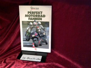 Perfekt Motorrad fahren. Motorrad-Action-Team