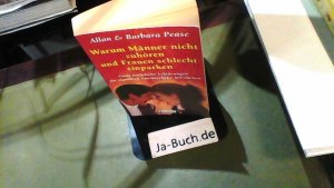 gebrauchtes Buch – Pease, Allan und Barbara Pease – Warum Männer nicht zuhören und Frauen schlecht einparken - Ganz natürliche Erklärungen für eigentlich unerklärliche Schwächen