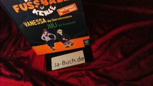 gebrauchtes Buch – Joachim Masannek – Die wilden Fußballkerle; Teil: 3. Vanessa, die Unerschrockene + Teil 4. Juli die Viererkette - 2 Romane