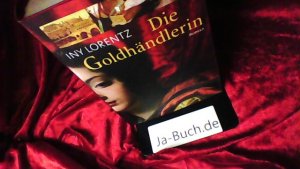 gebrauchtes Buch – Iny Lorentz – Die Goldhändlerin