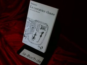 gebrauchtes Buch – Eugène Ionesco – La Cantatrice chauve: Anti-Piece ; Suivi De, LA Lecon : Drame Comique (Collection Folio, 236)