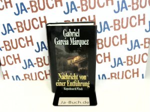 gebrauchtes Buch – Gabriel, Garcia Marquez – Nachricht von einer Entführung