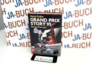 gebrauchtes Buch – Heinz Prüller – Grand Prix Story 95. Servus, Ferrari!