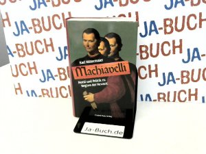 gebrauchtes Buch – Karl Mittermaier – Machiavelli: Moral und Politik zu Beginn der Neuzeit