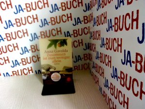 gebrauchtes Buch – Anna Gavalda – Zusammen ist man weniger allein: Roman