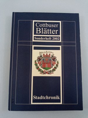 gebrauchtes Buch – Cottbuser Blätter Sonderheft 2002, Stadtchronik