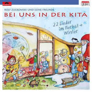 ISBN 0602547515773: Bei uns in der Kita - 22 Lieder im Herbst & Winter