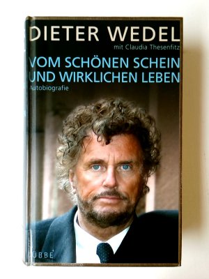 Dieter Wedel: Vom schönen Schein und wirklichen Leben. Autobiografie