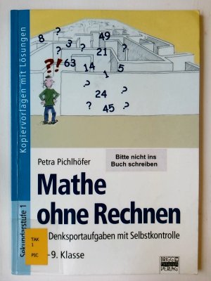 Brigg: Mathematik: Mathe ohne Rechnen: 40 Denksportaufgaben mit Selbstkontrolle. Kopiervorlagen mit Lösungen