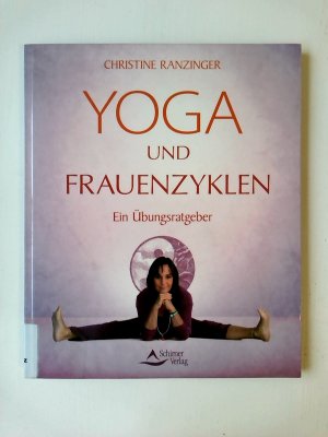 gebrauchtes Buch – Yoga und Frauenzyklen: Ein Übungsratgeber