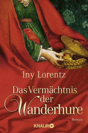 gebrauchtes Buch – Iny Lorentz – Das Vermächtnis der Wanderhure