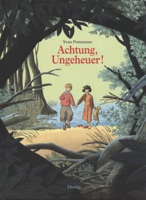 gebrauchtes Buch – Pommaux, Yvan – Achtung, Ungeheuer!