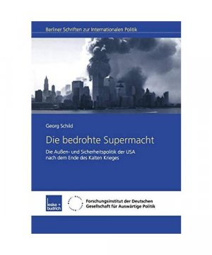 gebrauchtes Buch – Georg Schild – Die bedrohte Supermacht