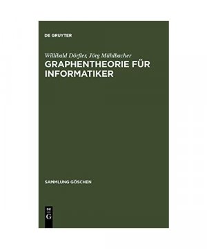 gebrauchtes Buch – Jörg Mühlbacher, Willibald Dörfler – Graphentheorie für Informatiker