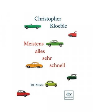 gebrauchtes Buch – Christopher Kloeble – Meistens alles sehr schnell