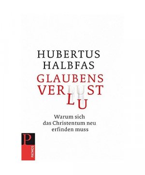 gebrauchtes Buch – Hubertus Halbfas – Glaubensverlust