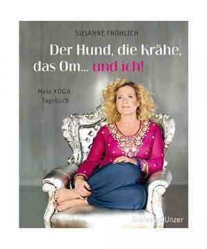 gebrauchtes Buch – Susanne Fröhlich – Der Hund, die Krähe, das Om... und ich!