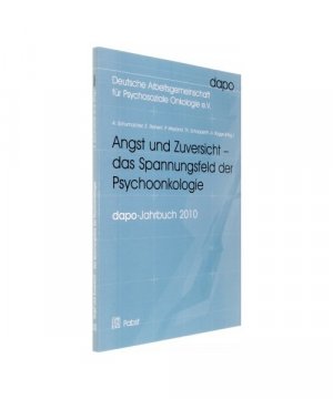 gebrauchtes Buch – Angst und Zuversicht - das Spannungsfeld der Psychoonkologie