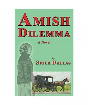 gebrauchtes Buch – Sioux Dallas – Amish Dilemma