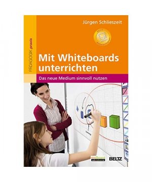 gebrauchtes Buch – Jürgen Schlieszeit – Mit Whiteboards unterrichten