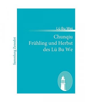 Chunqiu Frühling und Herbst des Lü Bu We