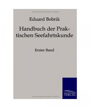 Handbuch der Praktischen Seefahrtskunde