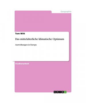 Das mittelalterliche klimatische Optimum