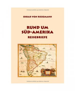 gebrauchtes Buch – Oskar Von Riesemann – Rund um Süd-Amerika