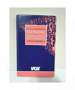 gebrauchtes Buch – Diccionario esencial de sinonimos y antonimos de la lengua Espanola