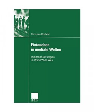 gebrauchtes Buch – Christian Kosfeld – Eintauchen in mediale Welten