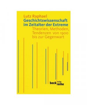 gebrauchtes Buch – Lutz Raphael – Geschichtswissenschaft im Zeitalter der Extreme