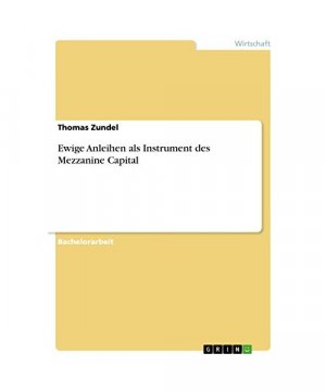 Ewige Anleihen als Instrument des Mezzanine Capital