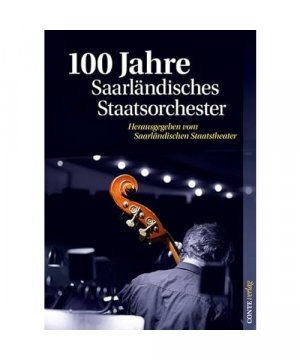 gebrauchtes Buch – 100 Jahre Saarländisches Staatsorchester