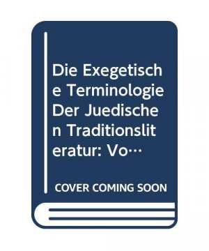 Die Exegetische Terminologie Der Jüdischen Traditionsliteratur