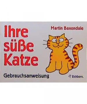 gebrauchtes Buch – Aus d. Engl – Ihre süsse Katze gebrauchtes Buch – Aus d. Engl – Ihre süsse Katze